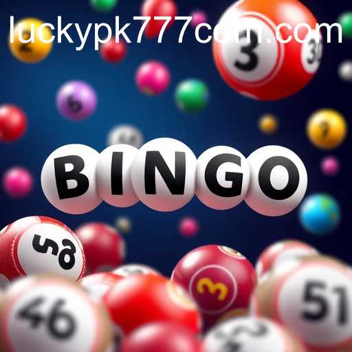 Exploring the Charm and Innovation of Bingo Games at Luckypk777